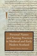 Personal Names and Naming Practices in Medieval Scotland