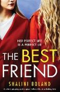 The Best Friend: An utterly gripping psychological thriller with a breathtaking twist