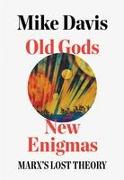 Old Gods, New Enigmas