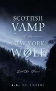 Scottish Vamp & the New York Wolf
