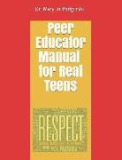 Peer Educator Manual for Real Teens