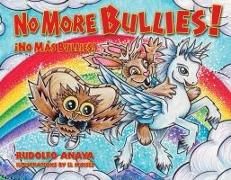 No More Bullies!/¡No Más Bullies: Owl in a Straw Hat 2