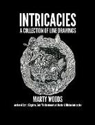 Intricacies: A Collection of Line Drawings by Marty Woods