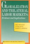 Globalization and Trilateral Labor Markets: Evidence and Implications