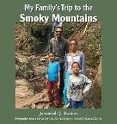 My Family's Trip to the Smoky Mountains