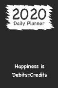 2020 Daily Planner: Happiness Is Debits=credits