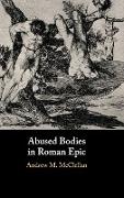 Abused Bodies in Roman Epic