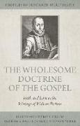 The Wholesome Doctrine of the Gospel: Faith and Love in the Writings of William Perkins