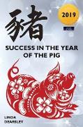 Success in the Year of the Pig [2019 Edition]