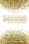 Shine - Word of the Year Journal - Northview Women's Ministry: Lined Journal with Adult Coloring Pages