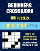 Beginners Crossword (Vols 1 & 2): Large Print Game Book with 100 Crossword Puzzles: One Crossword Game Per Two Pages: All Crossword Puzzles Come with