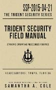 Trident Security Field Manual: Standard Operating Procedures for FNGs