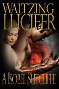 Waltzing Lucifer