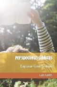 Perspectivas Bíblicas: Explorar Com Sentido