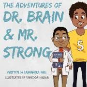 The Adventures of Dr. Brain and Mr. Strong