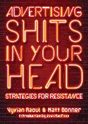 Advertising Shits in Your Head: Strategies for Resistance