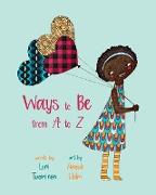Ways to Be from A to Z