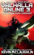 Valhalla Online 3: Vengeance Over Vanaheim: A Ragnarok Saga Litrpg Story