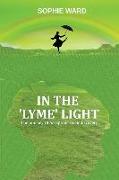 In the 'lyme' Light: Sophie's Story