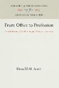 From Office to Profession