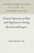 French Opinion on War and Diplomacy during the Second Empire