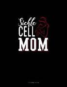 Sickle Cell Mom: 3 Column Ledger