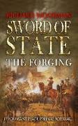 Sword of State: The Forging