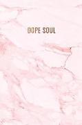 Dope Soul: Pretty Pink Marble with Bronze Lettering Gratitude Journal &#9733, One Year of Daily Gratitude Journaling &#9733, 6 X