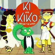 KI and Kiko Around the World: Adventures of Two Children from China