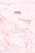 Merci: Pretty Pink Marble with Bronze Lettering Gratitude Journal &#9733, One Year of Daily Gratitude Journaling &#9733, 6 X