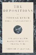 The Depositions: New and Selected Essays on Being and Ceasing to Be