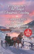 The Amish Christmas Cowboy and an Amish Holiday Wedding: A 2-In-1 Collection