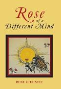 Rose of a Different Mind