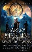 Harley Merlin 2: Harley Merlin and the Mystery Twins