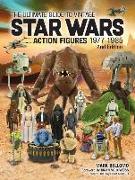 The Ultimate Guide to Vintage Star Wars Action Figures, 1977-1985, 2nd Edition