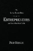 The Little Black Book for Entrepreneurs and Those Who Want to Be