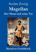 Magellan: Der Mann und seine Tat (Großdruck)