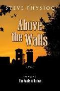 Above the Walls: (volume 2)