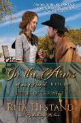 In the Arms of an Angel: Book Ten of the Brides of the West