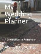 My Wedding Planner: A Celebration to Remember