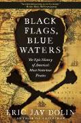 Black Flags, Blue Waters