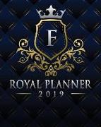 Royal Planner 2019: Monogram Letter F
