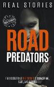 Road Predators: Eight Disturbing True Stories of Kidnapping, Rape, and Murder (True Crime Book 3)