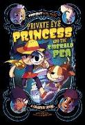 Private Eye Princess and the Emerald Pea: A Graphic Novel