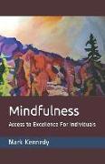 Mindfulness: Access to Excellence for Individuals