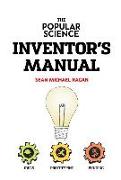 The Popular Science Inventor's Manual