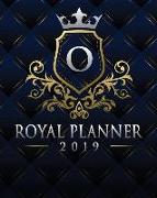 Royal Planner 2019: Monogram Letter O