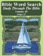 Bible Word Search Study Through the Bible: Volume 40 Judges #2