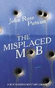 The Misplaced Mob: A Roy Martin Mystery