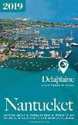 Nantucket - The Delaplaine 2019 Long Weekend Guide